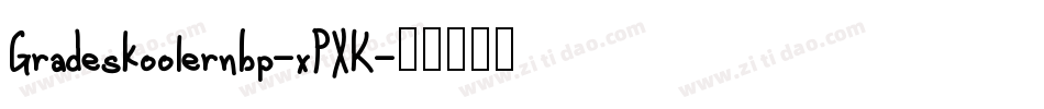 Gradeskoolernbp-xPXK字体转换