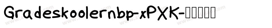 Gradeskoolernbp-xPXK字体转换