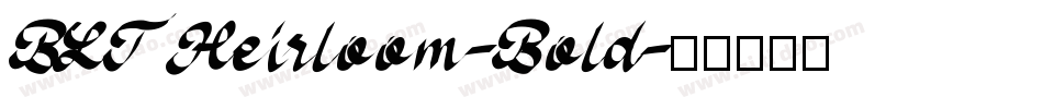 BLTHeirloom-Bold字体转换