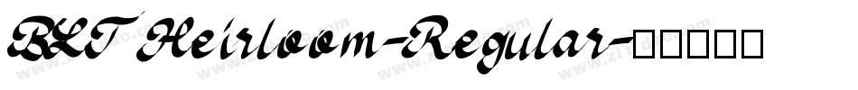 BLTHeirloom-Regular字体转换