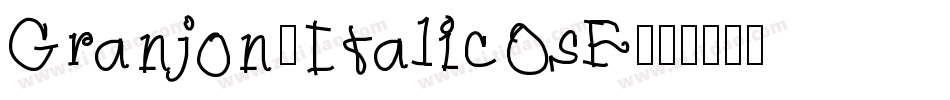 Granjon-ItalicOsF字体转换