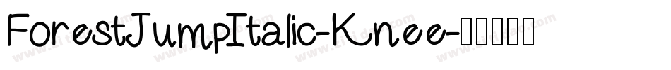 ForestJumpItalic-Knee字体转换