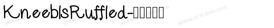 KneeblsRuffled字体转换