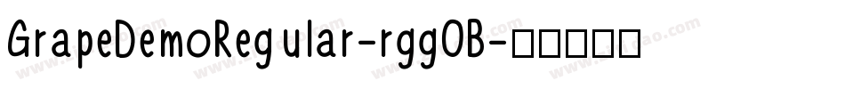 GrapeDemoRegular-rgg0B字体转换