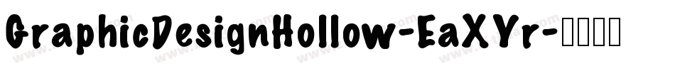 GraphicDesignHollow-EaXYr字体转换