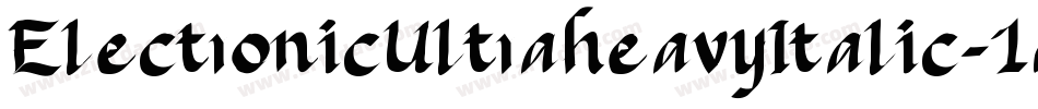 ElectronicUltraheavyItalic-1qm4字体转换