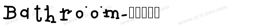 Bathroom字体转换 Bathroom字体转换