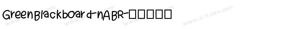 GreenBlackboard-nABR字体转换