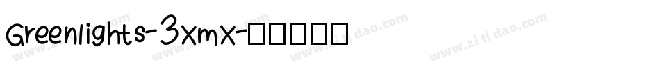 Greenlights-3XmX字体转换