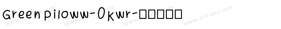 GreenPiloww-0Kwr字体转换