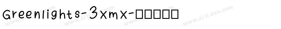 Greenlights-3XmX字体转换