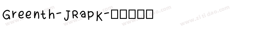Greenth-JRapK字体转换
