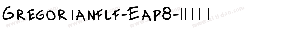 Gregorianflf-Eap8字体转换