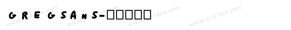 GREGSANS字体转换