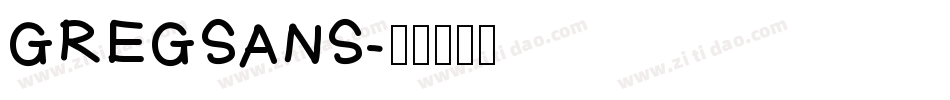 GREGSANS字体转换