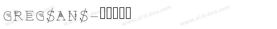 GREGSANS字体转换