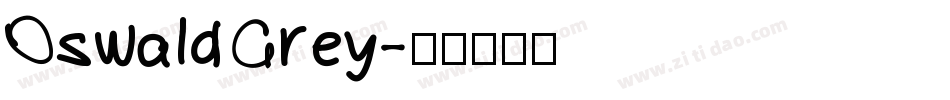 OswaldGrey字体转换