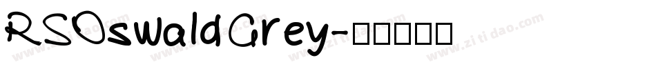 RSOswaldGrey字体转换
