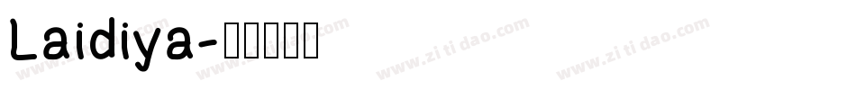 Laidiya字体转换
