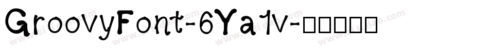 GroovyFont-6Ya1v字体转换