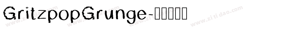 GritzpopGrunge字体转换