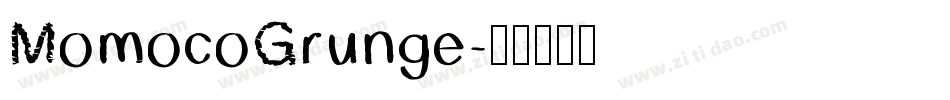 MomocoGrunge字体转换