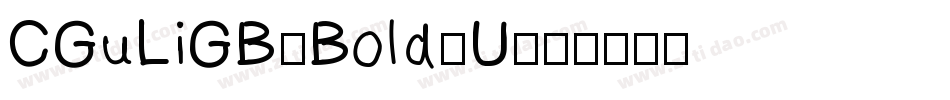 CGuLiGB-Bold-U字体转换