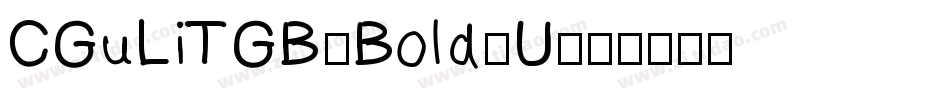 CGuLiTGB-Bold-U字体转换