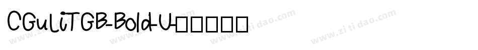 CGuLiTGB-Bold-U字体转换