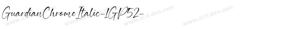 GuardianChromeItalic-1GP52字体转换