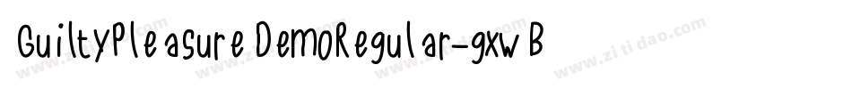GuiltyPleasureDemoRegular-gxwBq字体转换