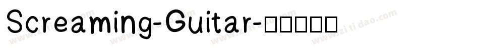 Screaming-Guitar字体转换