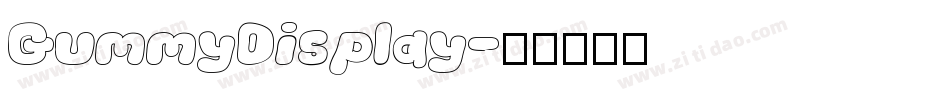 GummyDisplay字体转换