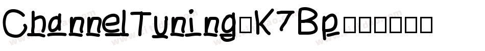 ChannelTuning-K7Bp字体转换