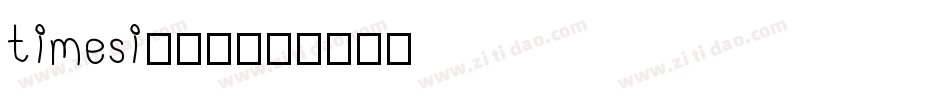 timesi生成器字体转换