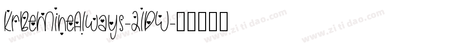 KrBeMineAlways-21PW字体转换
