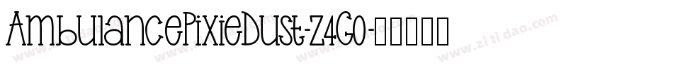 AmbulancePixieDust-z4G0字体转换