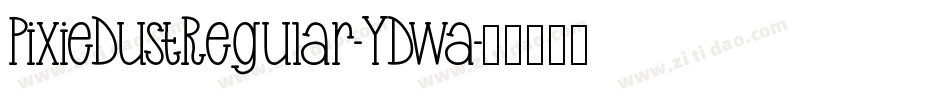 PixieDustRegular-YDwa字体转换