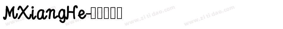 MXiangHe字体转换