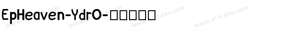 EpHeaven-YdrO字体转换