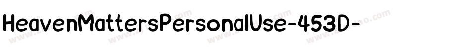 HeavenMattersPersonalUse-453D字体转换