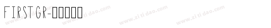 FIRSTGR字体转换