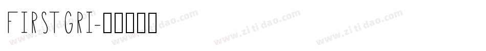 FIRSTGRI字体转换