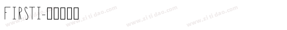FIRSTI字体转换