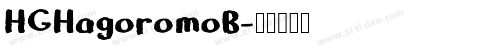 HGHagoromoB字体转换