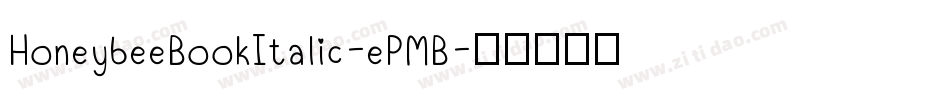 HoneybeeBookItalic-ePMB字体转换