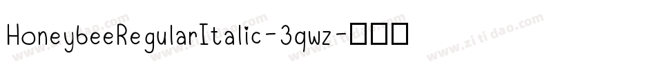 HoneybeeRegularItalic-3qwz字体转换