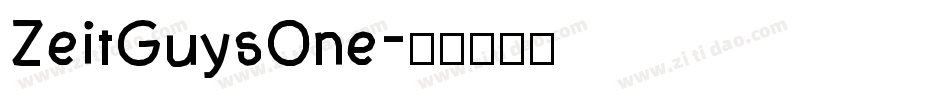 ZeitGuysOne字体转换