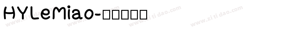 HYLeMiao字体转换
