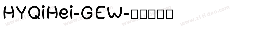 HYQiHei-GEW字体转换